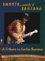 Smooth Sounds of Santana, Laguna Beach, Orange County Musicians