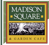 Madison Square Garden & Cafe Laguna Beach Restaurant